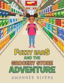 Image for Fuzzy Ears and the Grocery Store Adventure