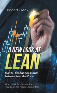 Image for New Look at Lean: Stories, Experiences, and Lessons from the Road