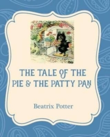 Image for The Tale of the Pie and the Patty Pan