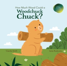 Image for How Much Wood Could a Woodchuck Chuck?