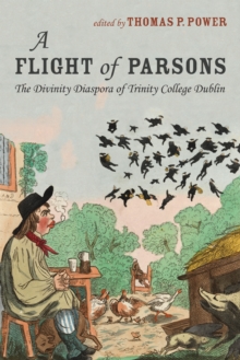 Image for Flight of Parsons: The Divinity Diaspora of Trinity College Dublin