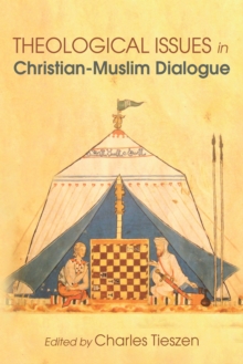 Image for Theological Issues in Christian-muslim Dialogue