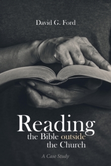 Image for Reading the Bible Outside the Church: A Case Study