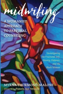Image for Midwifing--A Womanist Approach to Pastoral Counseling