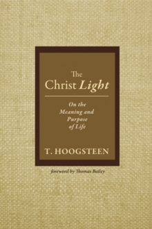 Image for Christ Light: On the Meaning and Purpose of Life