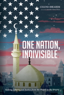 Image for One Nation, Indivisible: Seeking Liberty and Justice from the Pulpit to the Streets