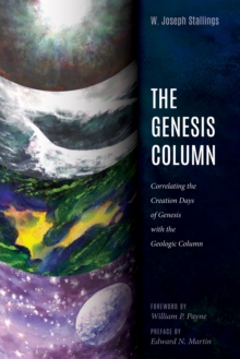 Image for Genesis Column: Correlating the Creation Days of Genesis With the Geologic Column