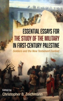 Image for Essential Essays for the Study of the Military in First-Century Palestine