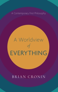 Image for Worldview of Everything: A Contemporary First Philosophy