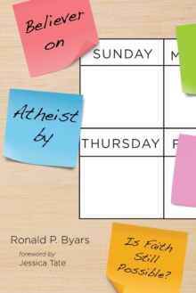 Image for Believer on Sunday, Atheist by Thursday