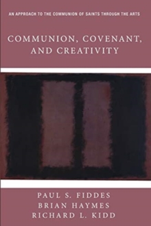 Image for Communion, Covenant, and Creativity
