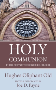 Image for Holy Communion in the Piety of the Reformed Church