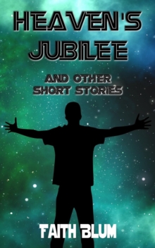 Image for Heaven's Jubilee: And Other Short Stories