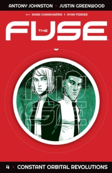Fuse Volume 4: Constant Orbital Revolutions