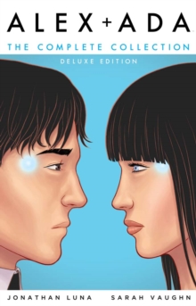 Image for Alex + Ada : The Complete Collection Deluxe Edition