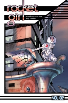 Image for Rocket Girl Volume 2: Only the Good