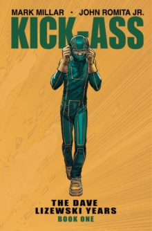 Image for Kick-Ass: The Dave Lizewski Years Book One