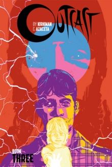 Image for Outcast by Kirkman & AzacetaBook 3
