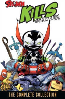 Image for Spawn Kills Everyone: The Complete Collection 1