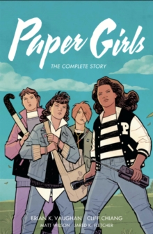 Image for Paper girls  : the complete story