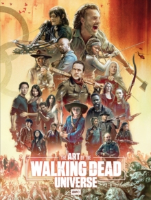Image for The Art of AMC's The Walking Dead Universe