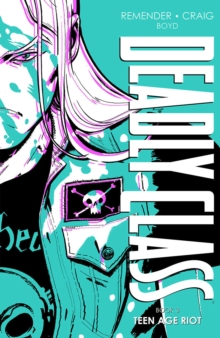 Deadly Class Deluxe Edition, Book 3