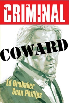 Image for Criminal Volume 1: Coward (New Edition)