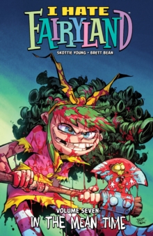 Image for I Hate Fairyland (2015), Volume 7