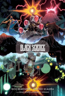 Image for Black Science Volume 1: The Beginner's Guide to Entropy 10th Anniversary Deluxe Hardcover