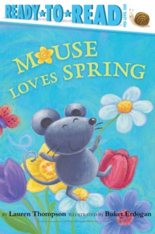 Image for Mouse Loves Spring : Ready-to-Read Pre-Level 1