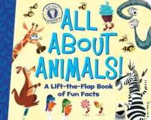 Image for All About Animals! : A Lift-the-Flap Book of Fun Facts