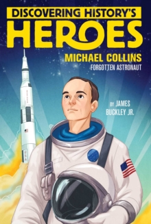 Image for Michael Collins: forgotten astronaut