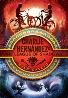 Image for Charlie Hernandez & the League of Shadows