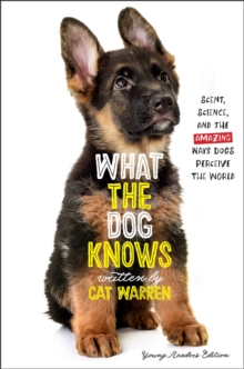 Image for What the Dog Knows Young Readers Edition