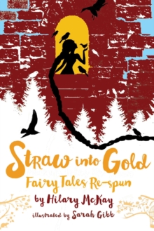 Image for Straw into gold: fairy tales re-spun
