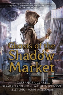 Image for Ghosts of the Shadow Market
