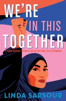 Image for We're in This Together: A Young Readers Edition of We Are Not Here to Be Bystanders