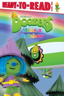 Image for Doozers Make a Rainbow : Ready-to-Read Level 1