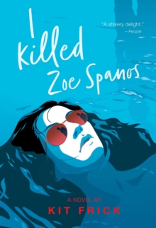 Image for I Killed Zoe Spanos