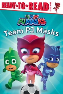 Image for Team PJ Masks : Ready-to-Read Level 1