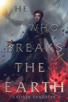 Image for He Who Breaks the Earth