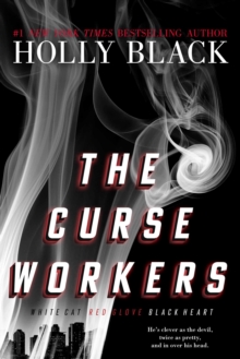 Image for The Curse Workers : White Cat; Red Glove; Black Heart