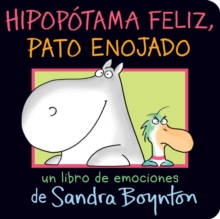 Image for Hipopotama feliz, pato enojado (Happy Hippo, Angry Duck)