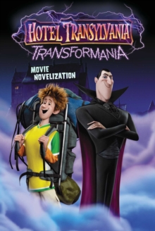 Image for Hotel Transylvania Transformania Movie Novelization