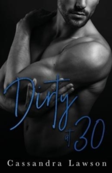 Image for Dirty at 30