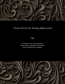Image for Claude Duval, the Dashing Highwayman