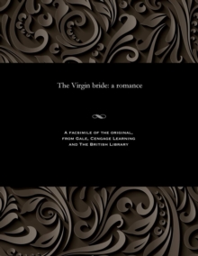 Image for The Virgin Bride : A Romance