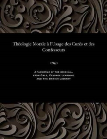 Image for Th ologie Morale   l'Usage Des Cur s Et Des Confesseurs