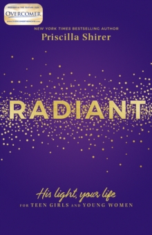 Image for Radiant: His light, your life : for teen girls and young women