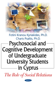 Image for Psychosocial & Cognitive Development of Undergraduate University Students in Cyprus